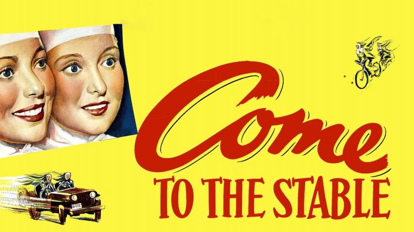 فيلم Come to the Stable 1949 مترجم