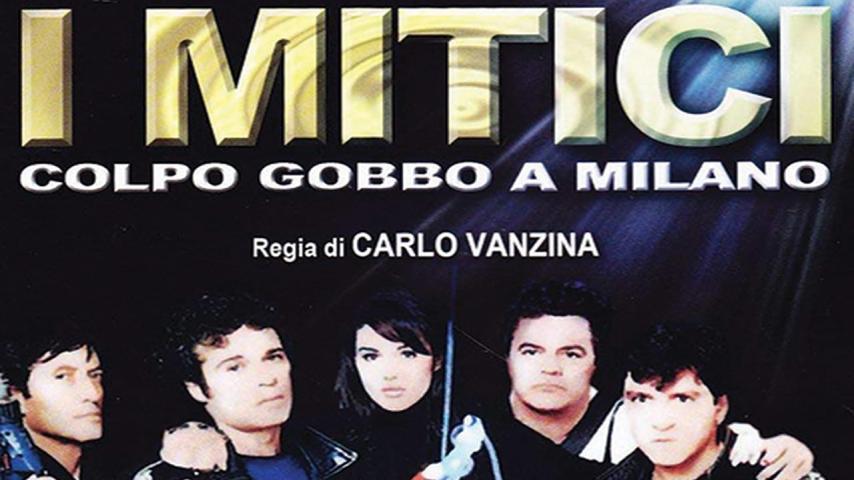 فيلم I mitici - Colpo gobbo a Milano 1994 مترجم